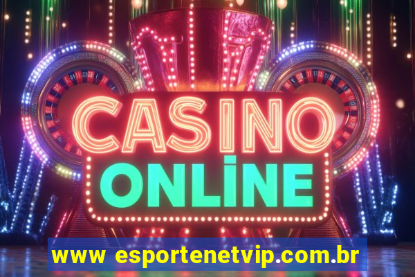 www esportenetvip.com.br